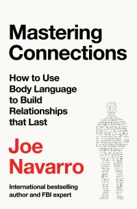 Book Cover for Mastering Connections by Joe Navarro