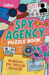 Book Cover for Spy Agency Puzzle Book - The Stolen Secrets by Collins Kids