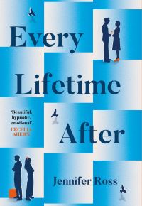 Book Cover for Every Lifetime After by Jennifer Ross