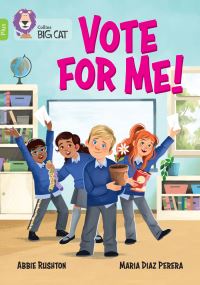 Book Cover for Vote for Me! by Abbie Rushton