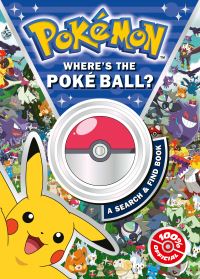 Book Cover for Pokémon Where's the Poké Ball? A Search and Find Book by Pokémon