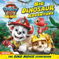 Book Cover for Big Dinosaur Adventure by Megan Roth, Cal Brunker, Bob Barlen, Nickelodeon Firm