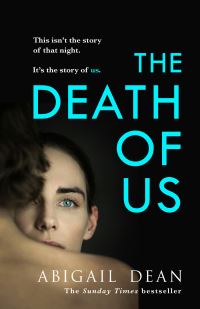 Book Cover for The Death of Us by Abigail Dean