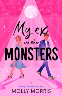 Book Cover for My Ex and Other Monsters by Molly Morris