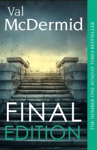 Book Cover for Final Edition by Val McDermid