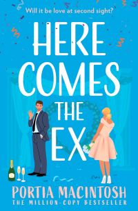 Book Cover for Here Comes the Ex by Portia MacIntosh