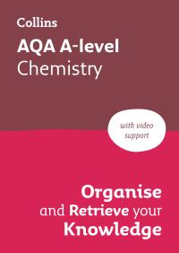 Book Cover for AQA A Level Chemistry Organise and Retrieve Your Knowledge by Collins A level