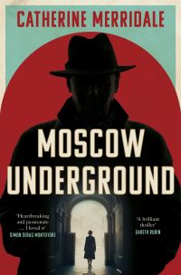 Book Cover for Moscow Underground by Catherine Merridale