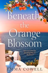 Book Cover for Beneath the Orange Blossom by Emma Cowell