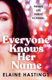 Book Cover for Everyone Knows Her Name by Elaine Hastings