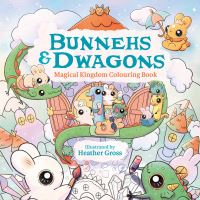 Book Cover for Bunnehs and Dwagons by Heather Gross