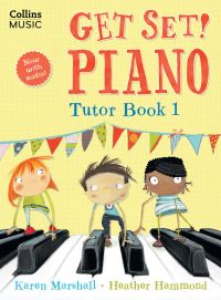 Book Cover for Get Set! Piano. Tutor Book 1 by Heather Hammond, Karen Marshall