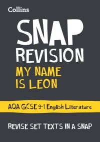 Book Cover for My Name Is Leon AQA GCSE 9-1 English Literature Text Guide by Collins GCSE