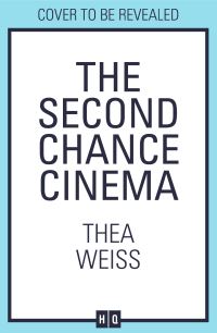 Book Cover for The Second Chance Cinema by Thea Weiss