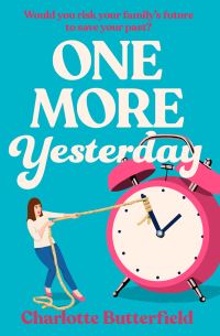Book Cover for One More Yesterday by Charlotte Butterfield
