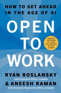 Book Cover for Open to Work by Ryan Roslansky, Aneesh Raman