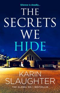 Book Cover for The Secrets We Hide by Karin Slaughter