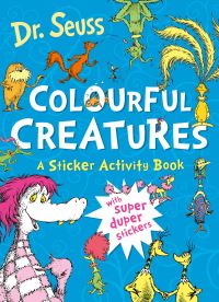 Book Cover for Colourful Creatures by Dr Seuss