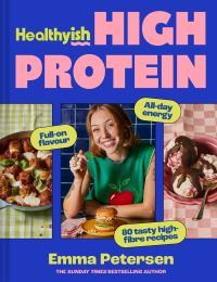 Book Cover for Healthyish High-Protein by Emma Petersen