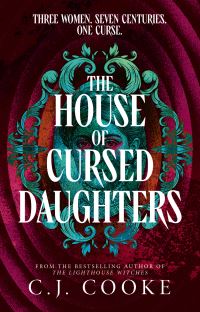 Book Cover for The House of Cursed Daughters by CJ Cooke