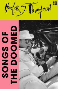 Book Cover for Songs of the Doomed by Hunter S Thompson
