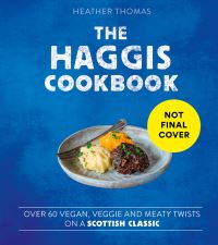 Book Cover for The Haggis Cookbook by Heather Thomas