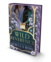 Book Cover for Wild Reverence by Rebecca Ross