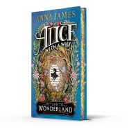 Book Cover for Alice With a Why (Deluxe Limited Edition) by Anna James