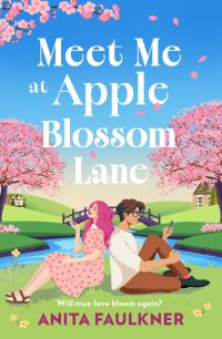 Book Cover for Meet Me at Apple Blossom Lane by Anita Faulkner