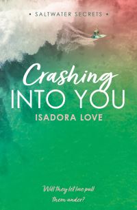 Book Cover for Crashing Into You by Isadora Love