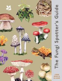 Book Cover for The Fungi Spotter's Guide by Lynne Boddy, Ali Ashby, National Trust Books