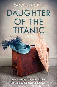 Book Cover for Daughter of the Titanic by Caroline Cauchi