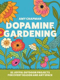 Book Cover for Dopamine Gardening by Amy Chapman