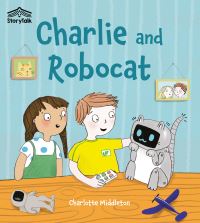 Book Cover for Charlie and Robocat by Charlotte Middleton