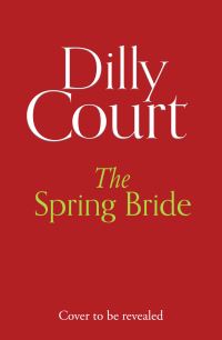 Book Cover for The Spring Bride by Dilly Court