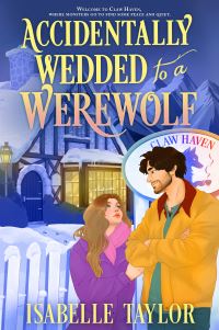 Book Cover for Accidentally Wedded to a Werewolf by Isabelle Taylor