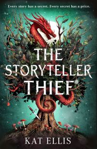 Book Cover for The Storyteller Thief by Kat Ellis