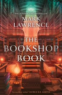 Book Cover for The Bookshop Book by Mark Lawrence