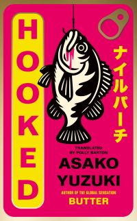 Book Cover for Hooked by Asako Yuzuki