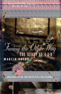 Book Cover for Facing the Other Way by Martin Aston