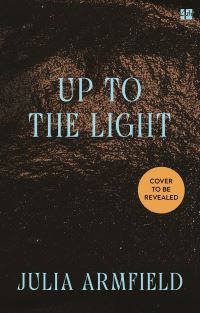 Book Cover for Up to the Light by Julia Armfield