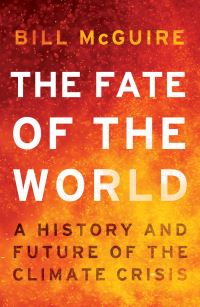 Book Cover for The Fate of the World by Bill McGuire