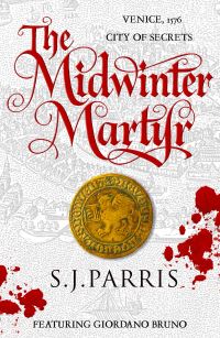 Book Cover for The Midwinter Martyr by S J Parris