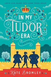 Book Cover for In My Tudor Era by Kate Bromley