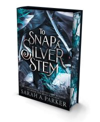 Book Cover for To Snap a Silver Stem by Sarah A Parker