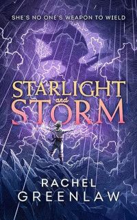 Book Cover for Starlight and Storm by Rachel Greenlaw