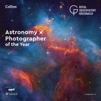 Book Cover for Astronomy Photographer of the Year: Collection 15 by Royal Observatory Greenwich, Collins Astronomy