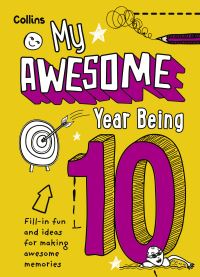 Book Cover for My Awesome Year Being 10 by Kia Marie Hunt, Collins Kids