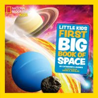 Book Cover for Little Kids First Big Book of Space by Catherine D Hughes