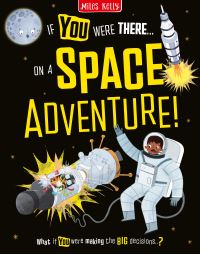 Book Cover for If You Were There...on a Space Adventure! by 